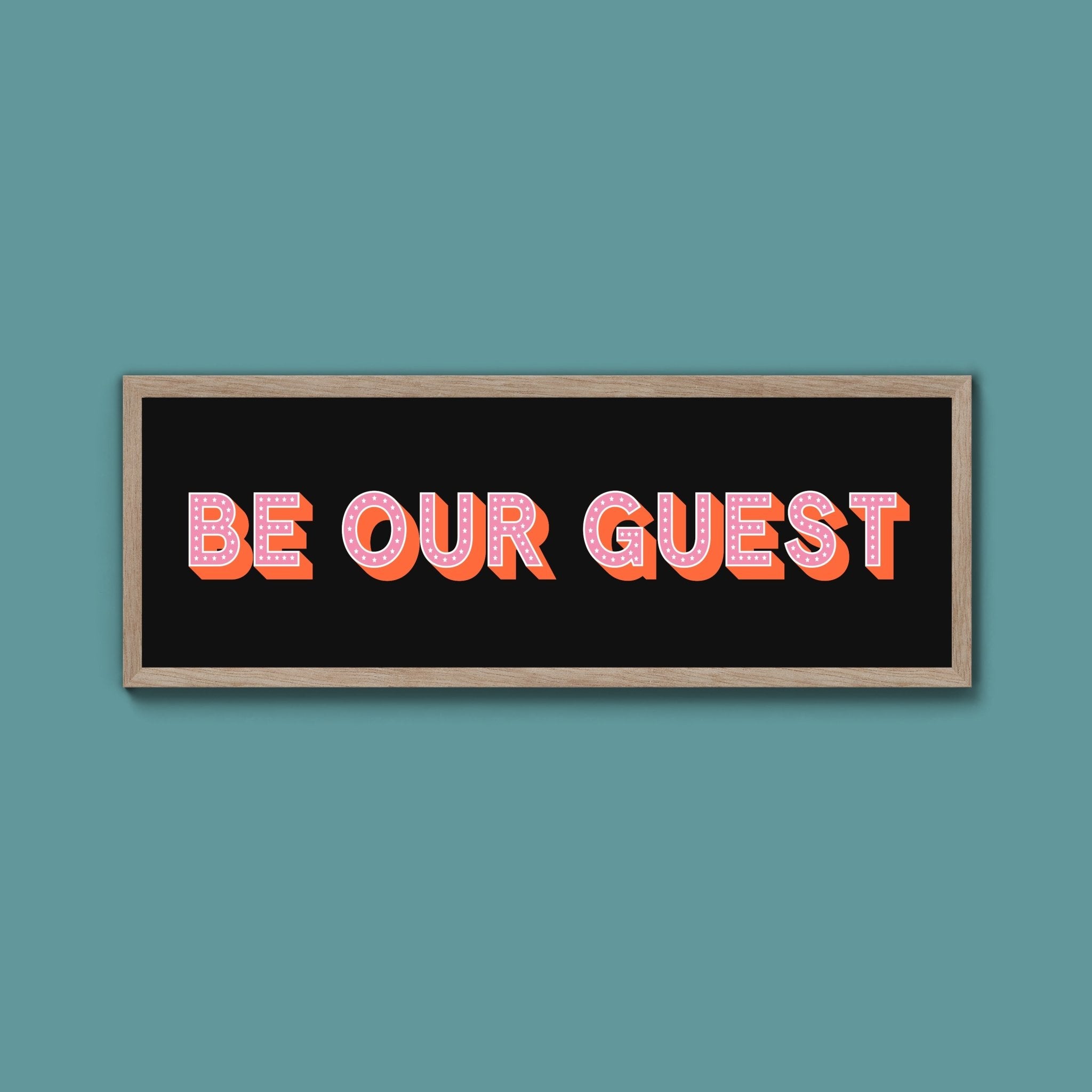Be Our Guest Framed Print (New Style) - Above The Door