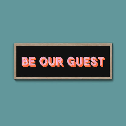 Be Our Guest Framed Print (New Style) - Above The Door