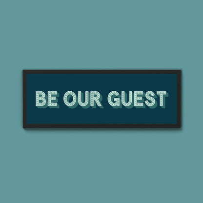 Be Our Guest Framed Print (New Style) - Above The Door
