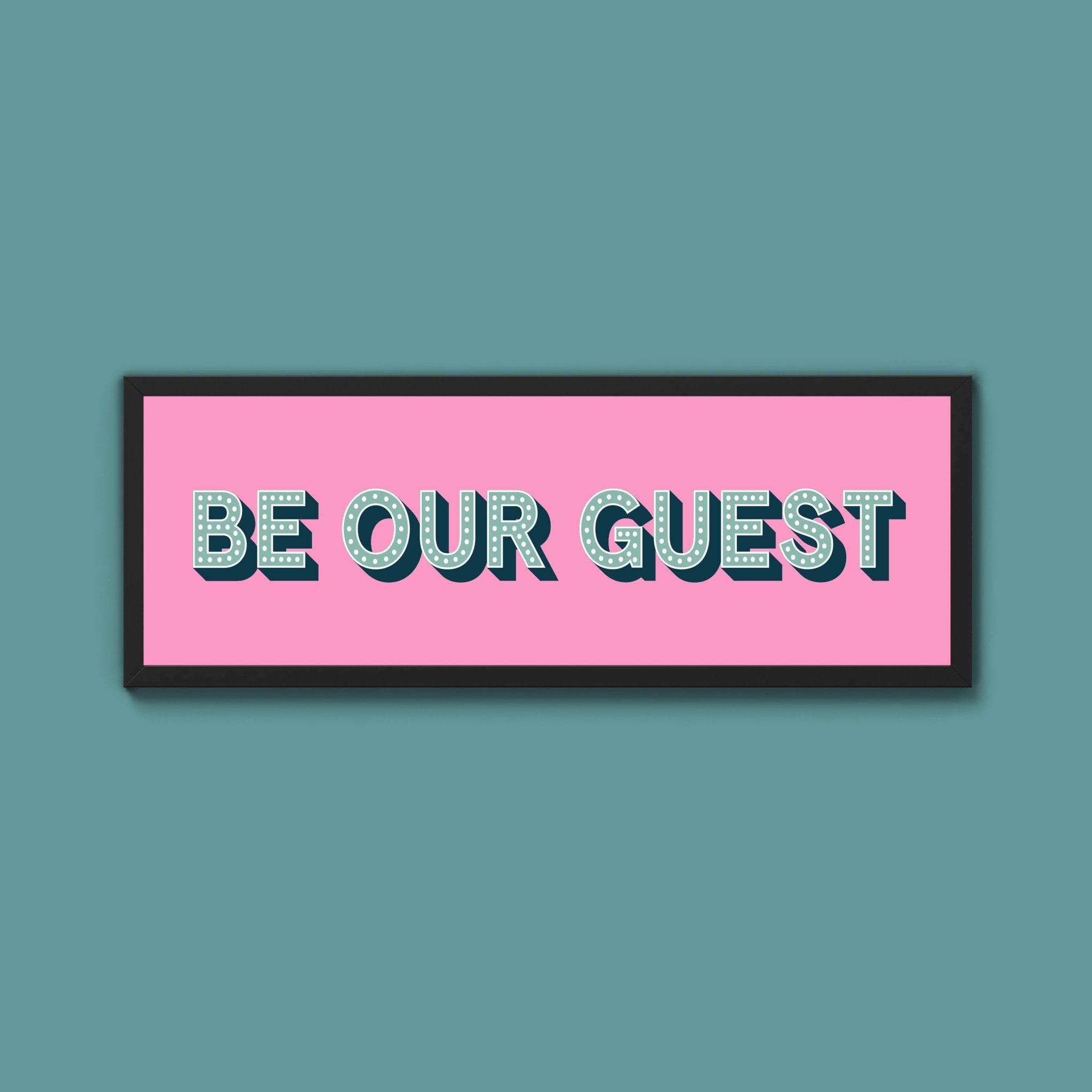 Be Our Guest Framed Print (New Style) - Above The Door