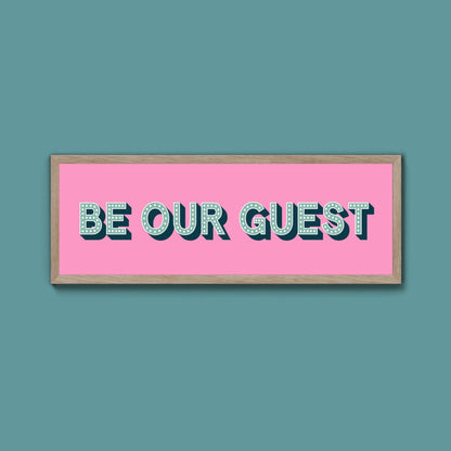 Be Our Guest Framed Print (New Style) - Above The Door