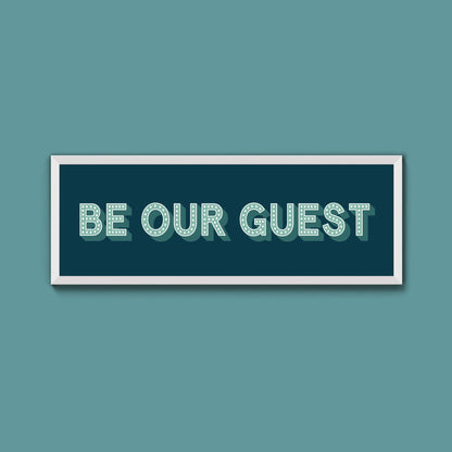 Be Our Guest Framed Print (New Style) - Above The Door