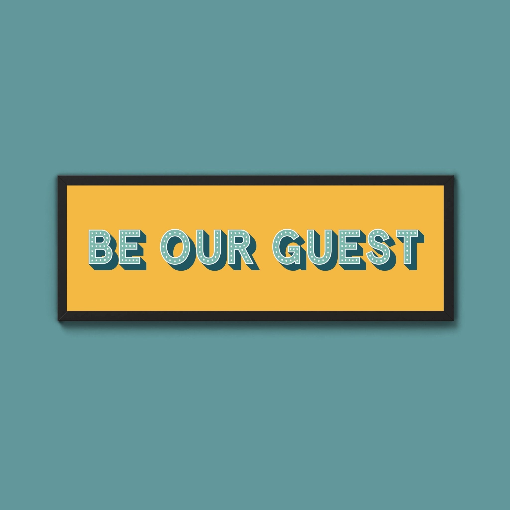 Be Our Guest Framed Print (New Style) - Above The Door