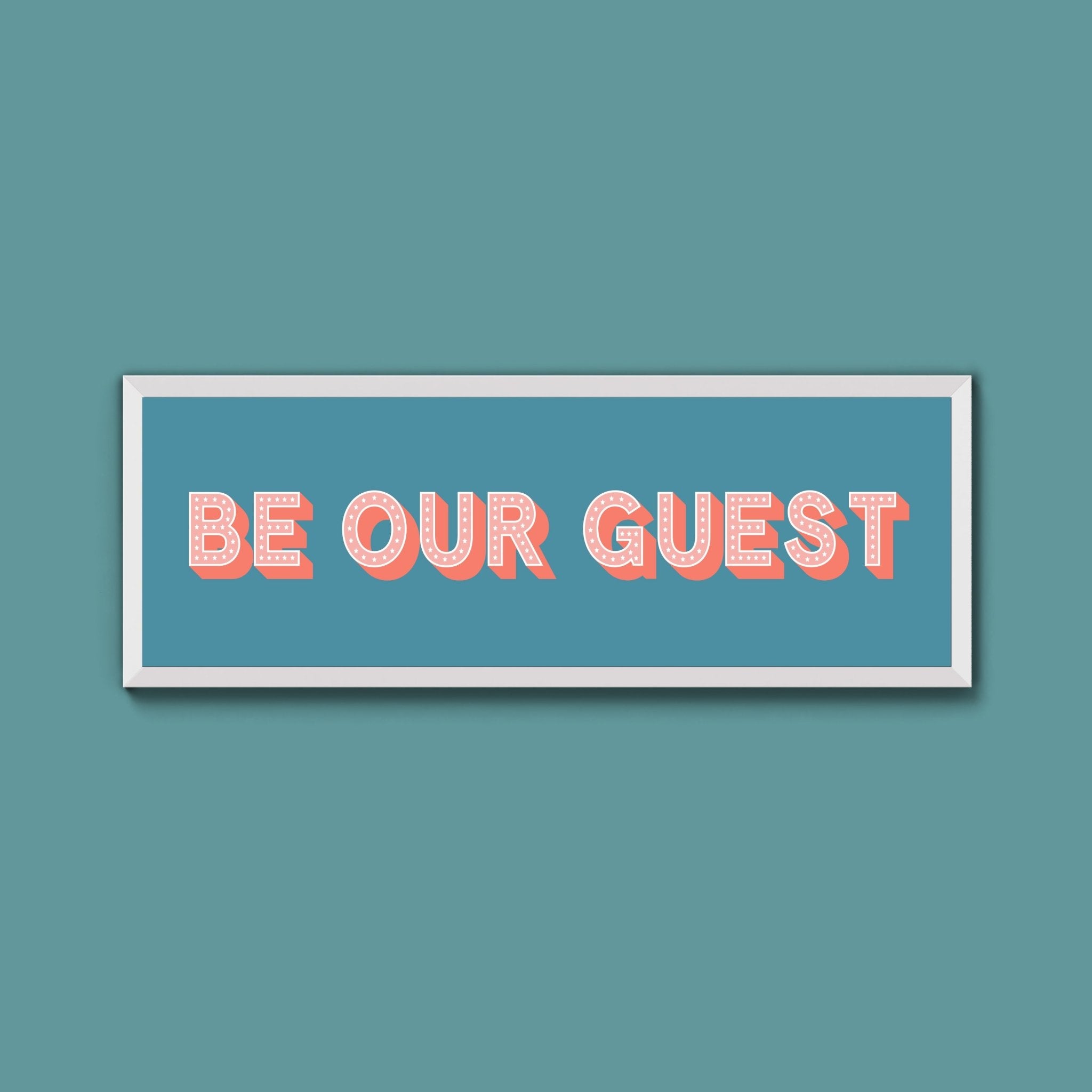 Be Our Guest Framed Print (New Style) - Above The Door