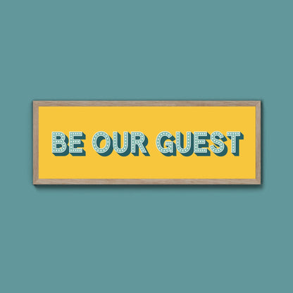 Be Our Guest Framed Print (New Style) - Above The Door