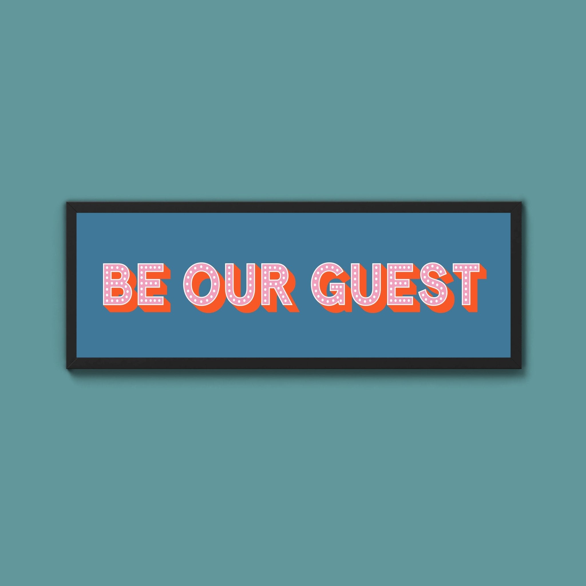 Be Our Guest Framed Print (New Style) - Above The Door