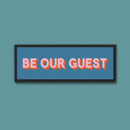 Be Our Guest Framed Print (New Style) - Above The Door