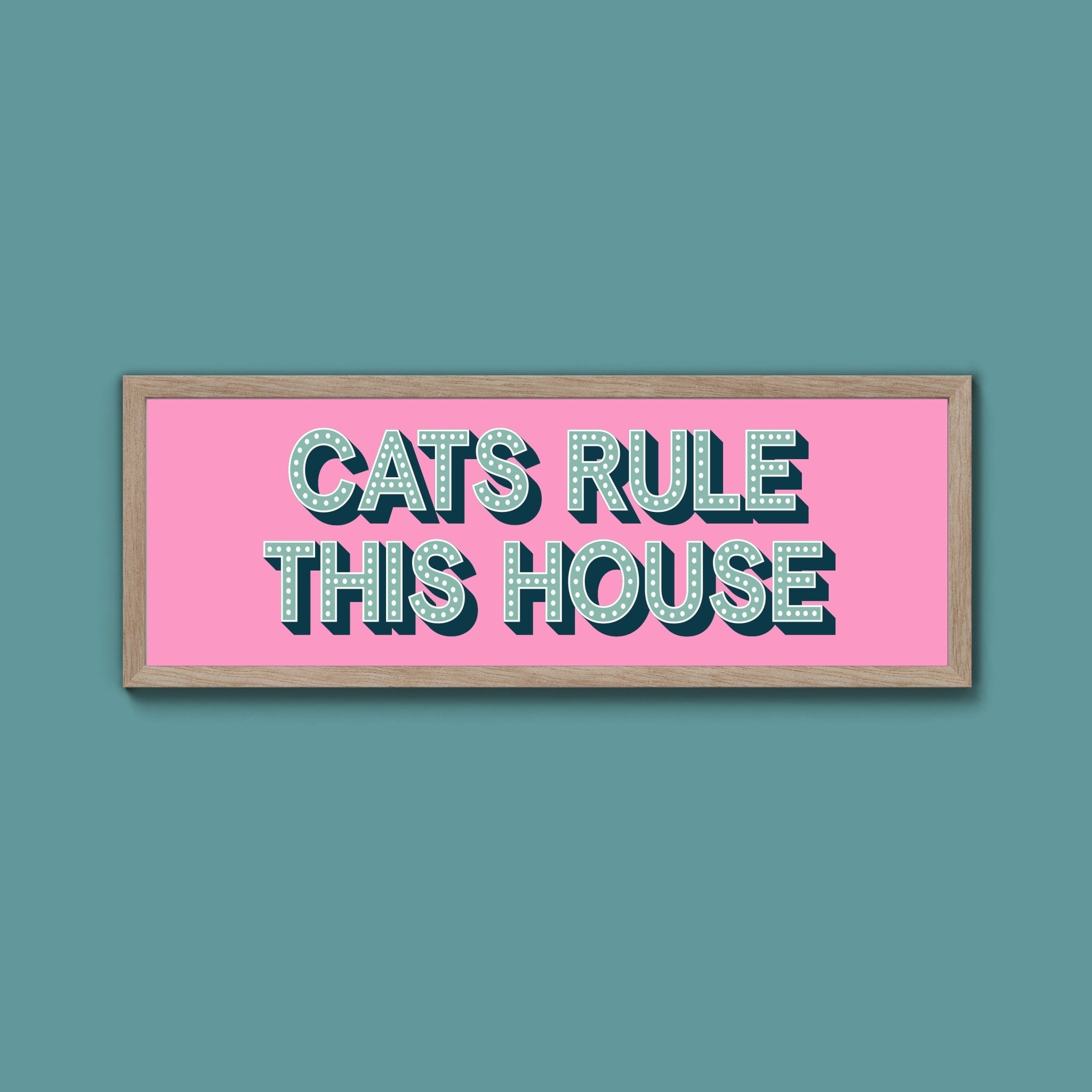 Cats Rule This House Framed Print (New Style) - Above The Door
