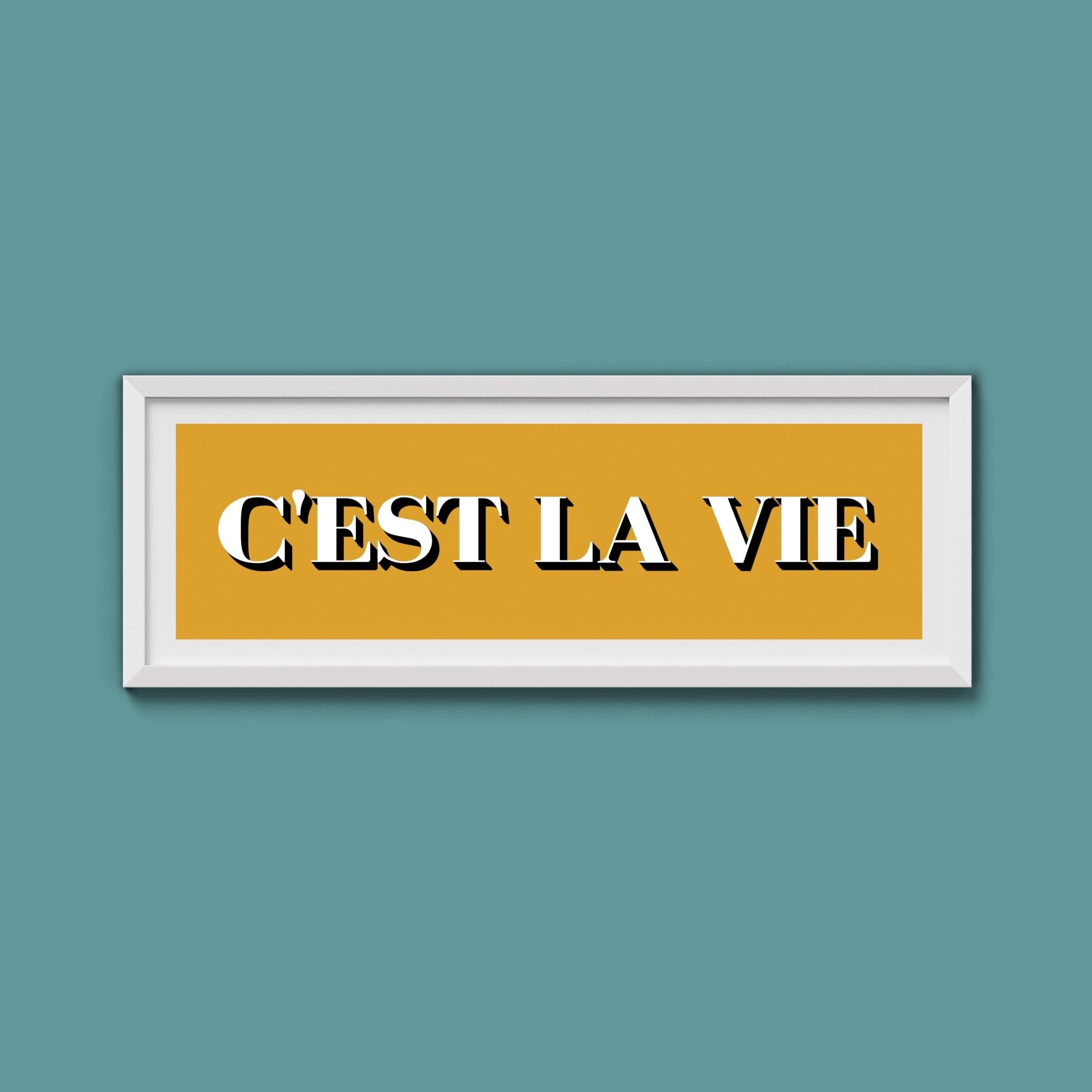 C'est La Vie Print - Above The Door