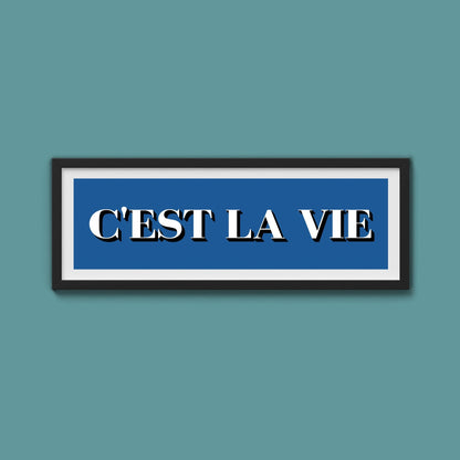 C'est La Vie Print - Above The Door