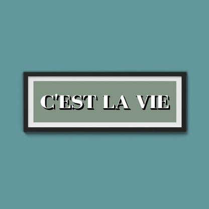 C'est La Vie Print - Above The Door
