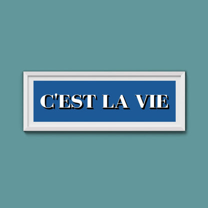 C'est La Vie Print - Above The Door