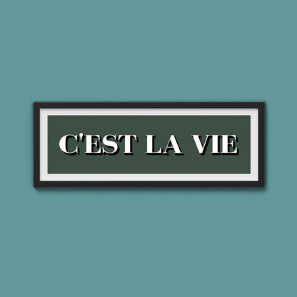 C'est La Vie Print - Above The Door