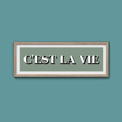 C'est La Vie Print - Above The Door