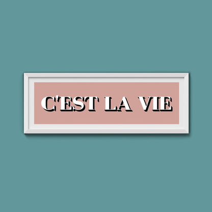 C'est La Vie Print - Above The Door