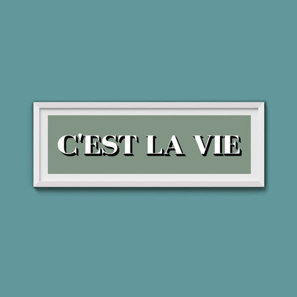 C'est La Vie Print - Above The Door
