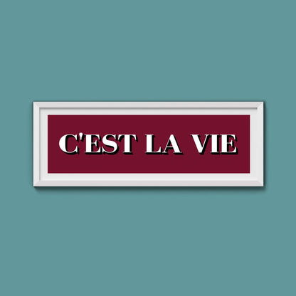 C'est La Vie Print - Above The Door