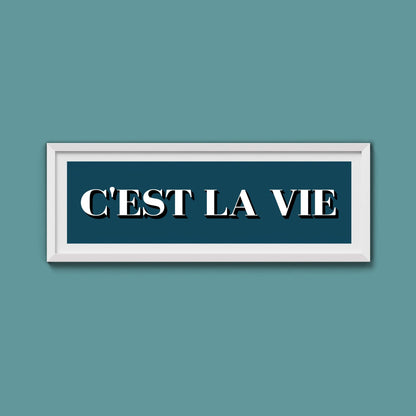 C'est La Vie Print - Above The Door