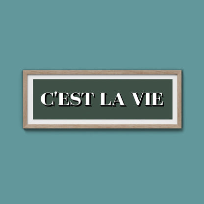 C'est La Vie Print - Above The Door