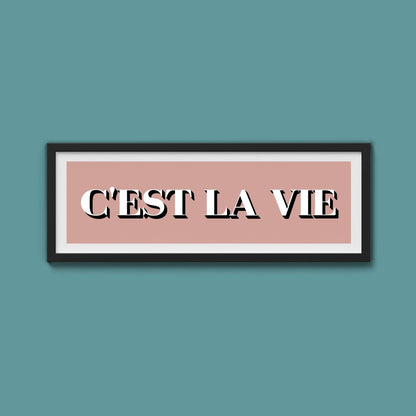 C'est La Vie Print - Above The Door