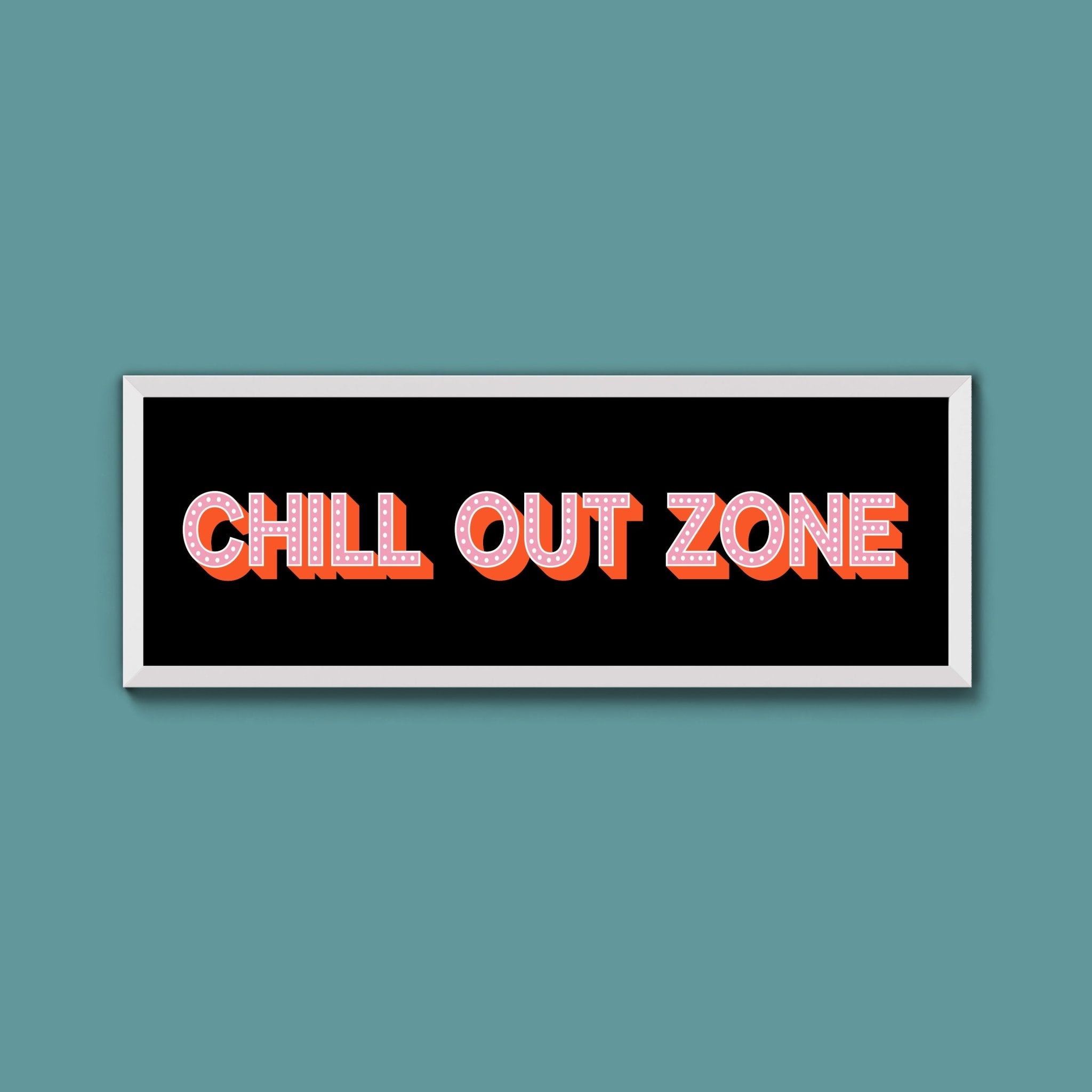 Chill Out Zone Framed Print (New Style) - Above The Door