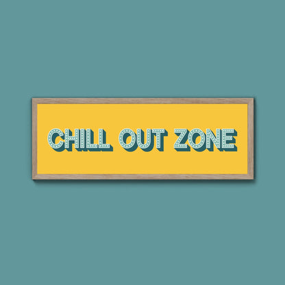 Chill Out Zone Framed Print (New Style) - Above The Door