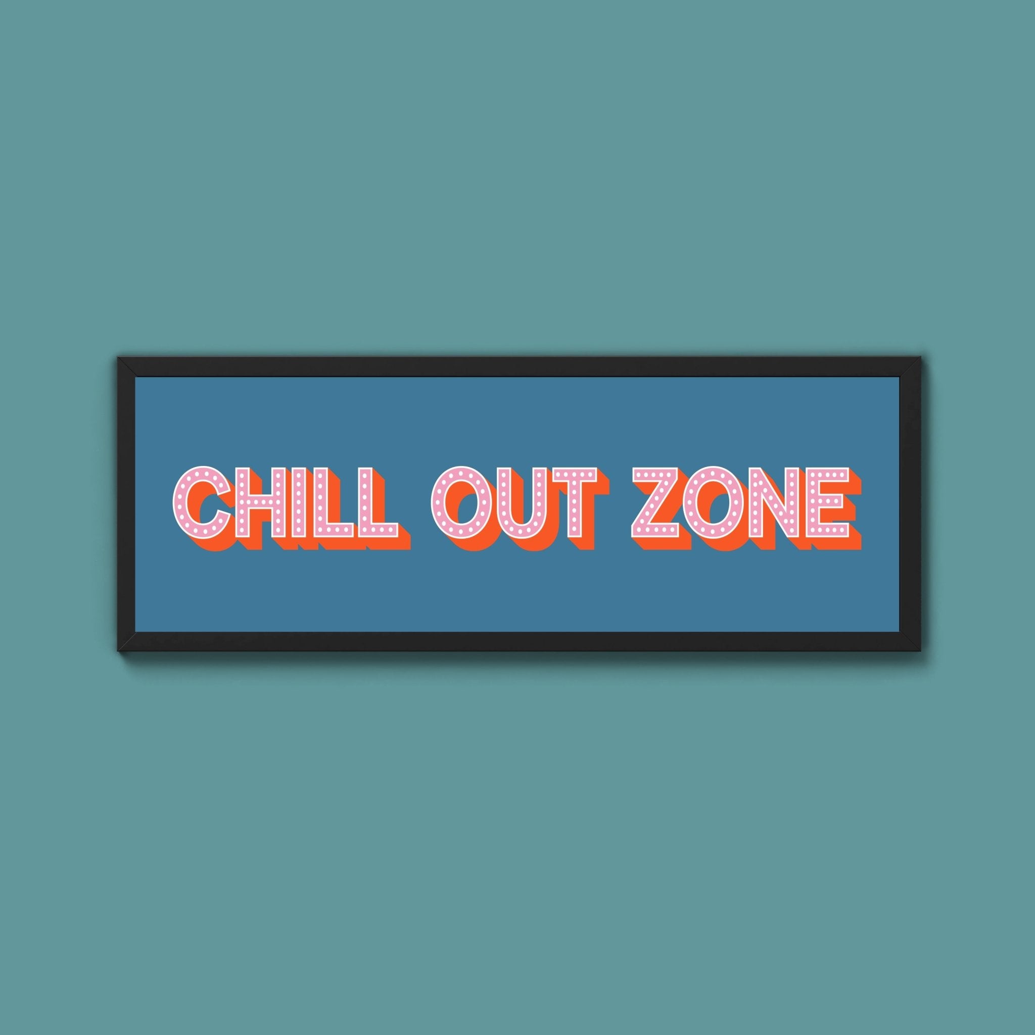 Chill Out Zone Framed Print (New Style) - Above The Door