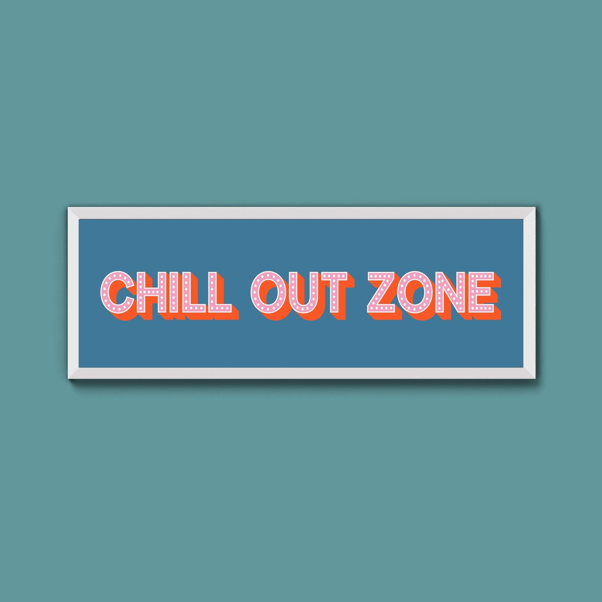 Chill Out Zone Framed Print (New Style) - Above The Door
