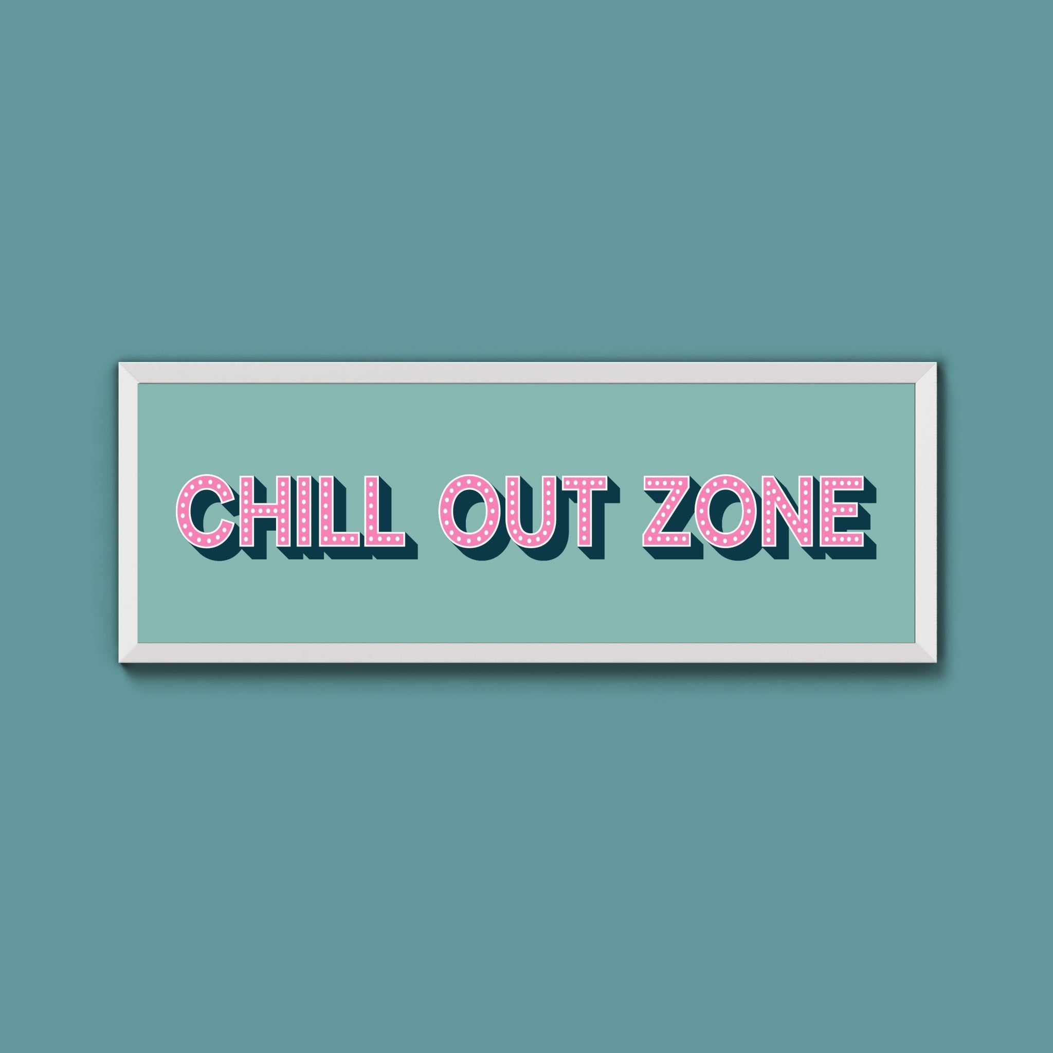 Chill Out Zone Framed Print (New Style) - Above The Door