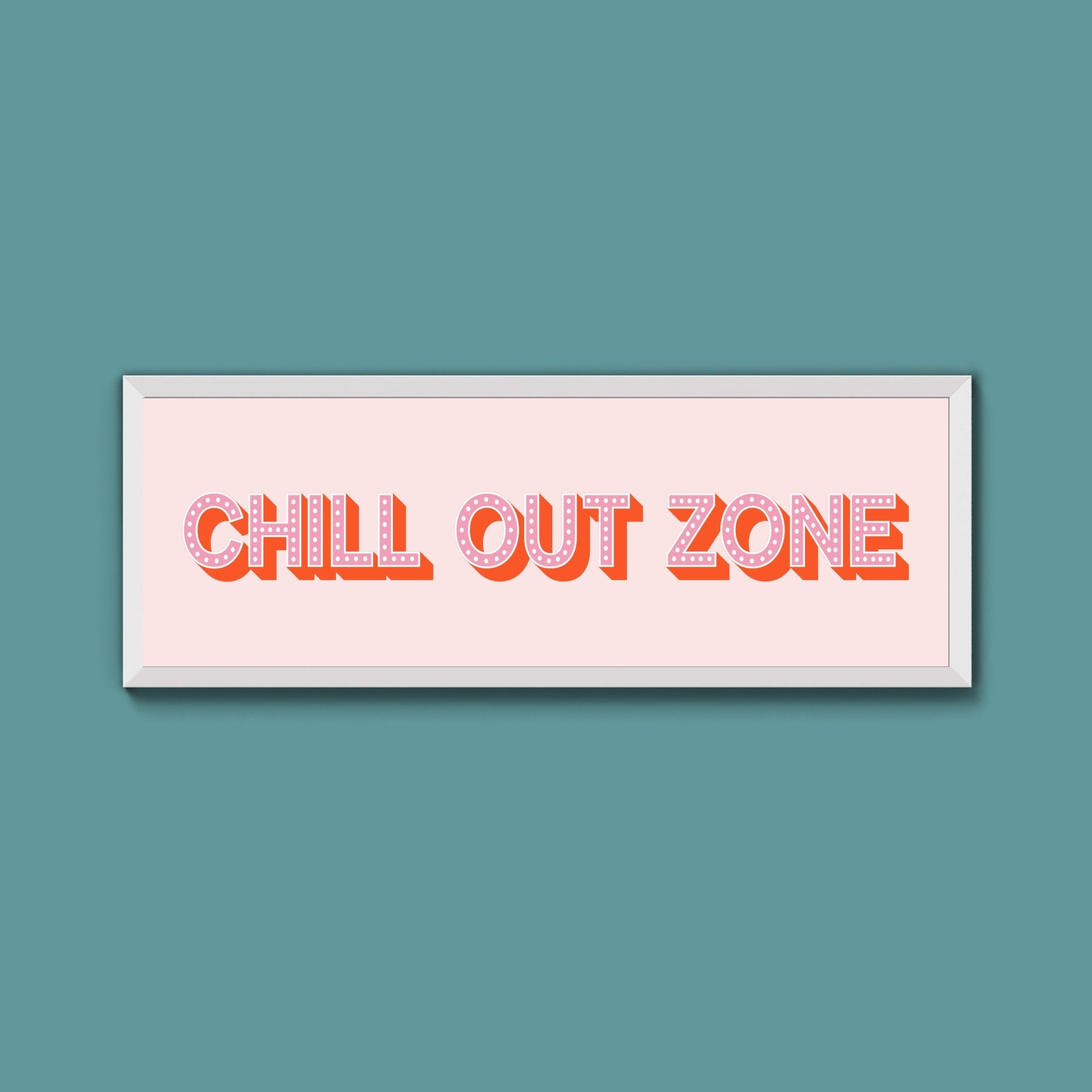 Chill Out Zone Framed Print (New Style) - Above The Door