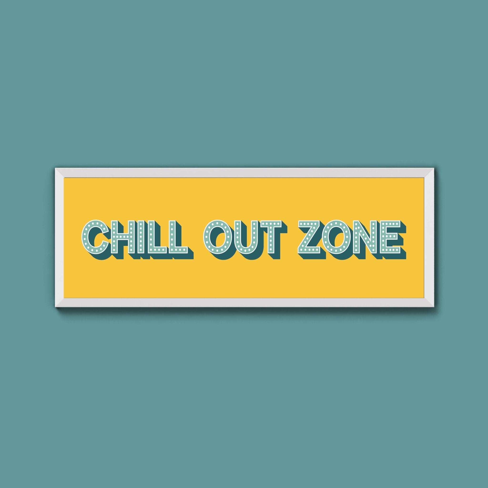 Chill Out Zone Framed Print (New Style) - Above The Door