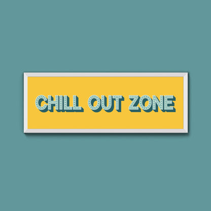 Chill Out Zone Framed Print (New Style) - Above The Door