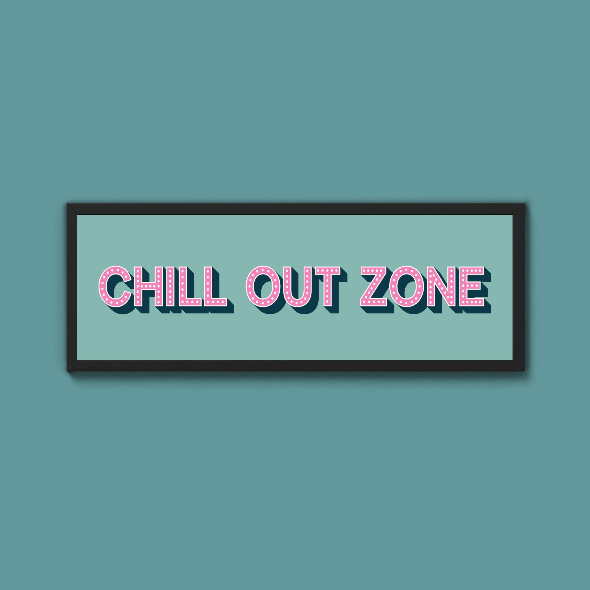 Chill Out Zone Framed Print (New Style) - Above The Door