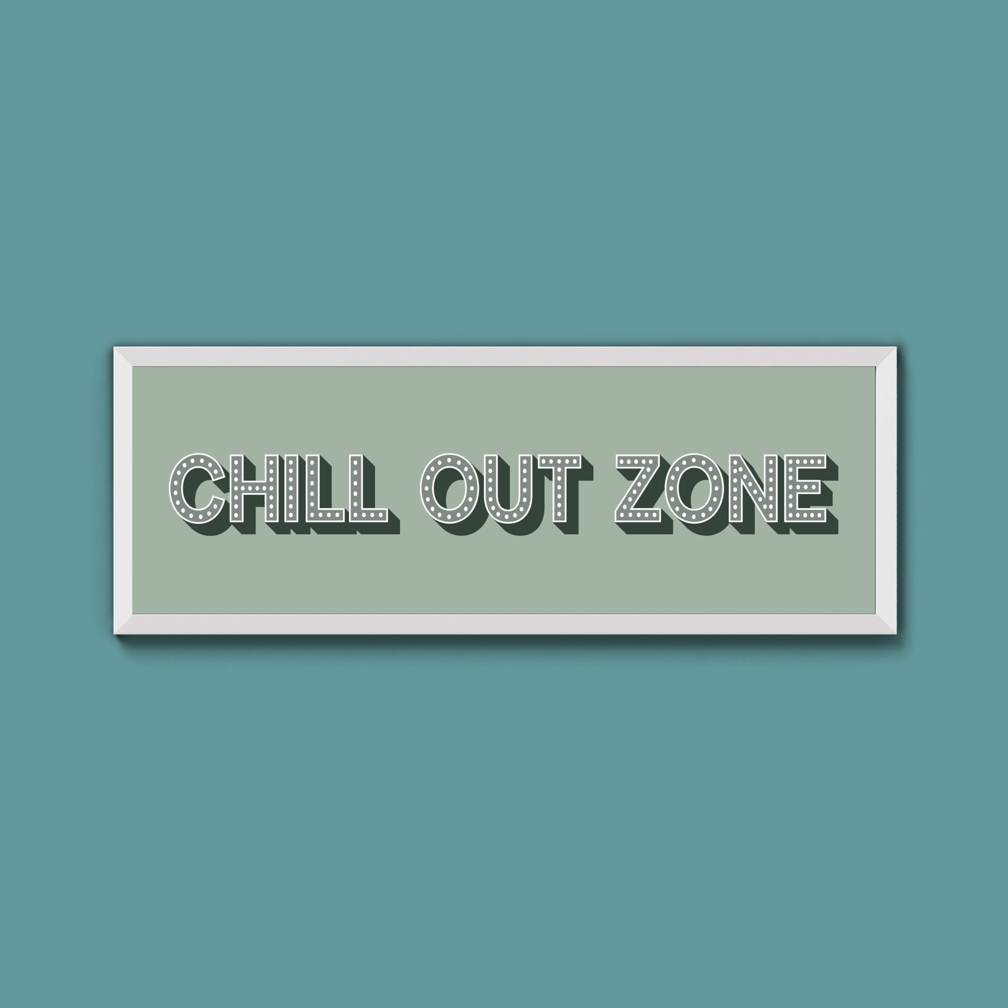 Chill Out Zone Framed Print (New Style) - Above The Door
