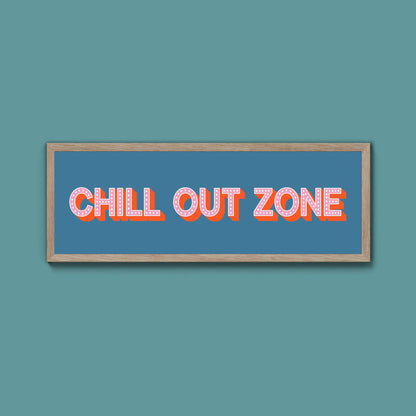 Chill Out Zone Framed Print (New Style) - Above The Door