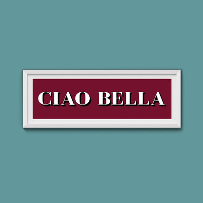 Ciao Bella Print - Above The Door