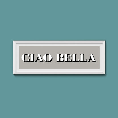 Ciao Bella Print - Above The Door