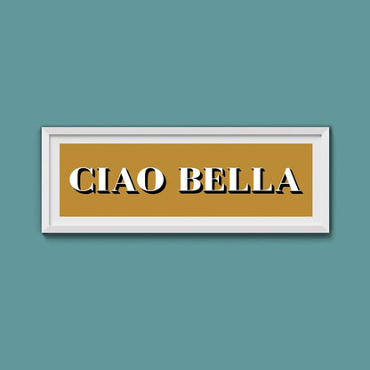 Ciao Bella Print - Above The Door
