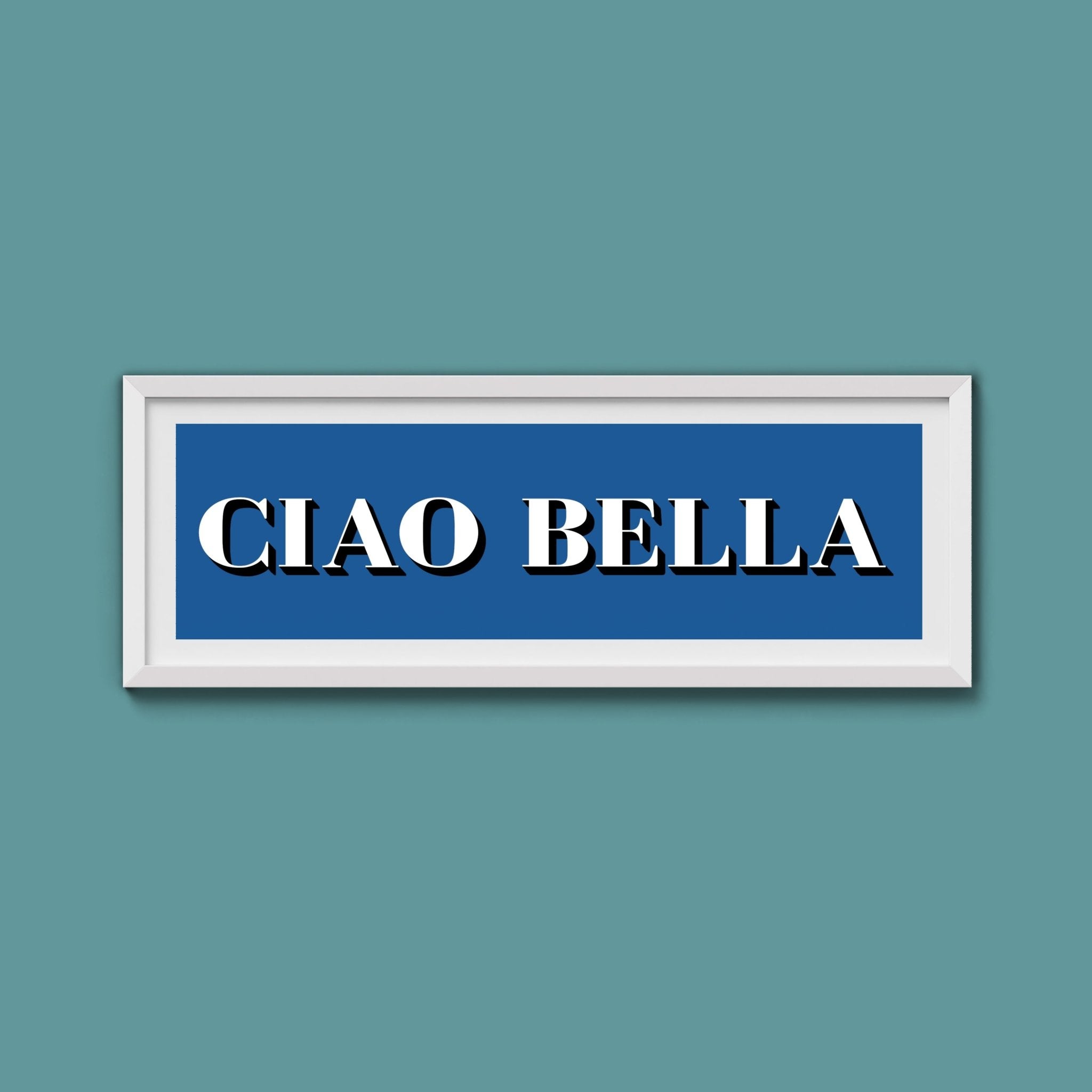 Ciao Bella Print - Above The Door