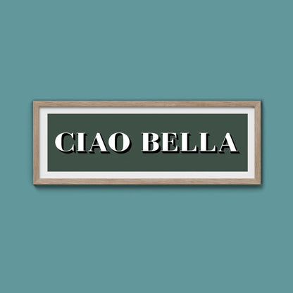 Ciao Bella Print - Above The Door
