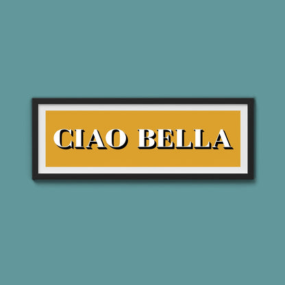 Ciao Bella Print - Above The Door