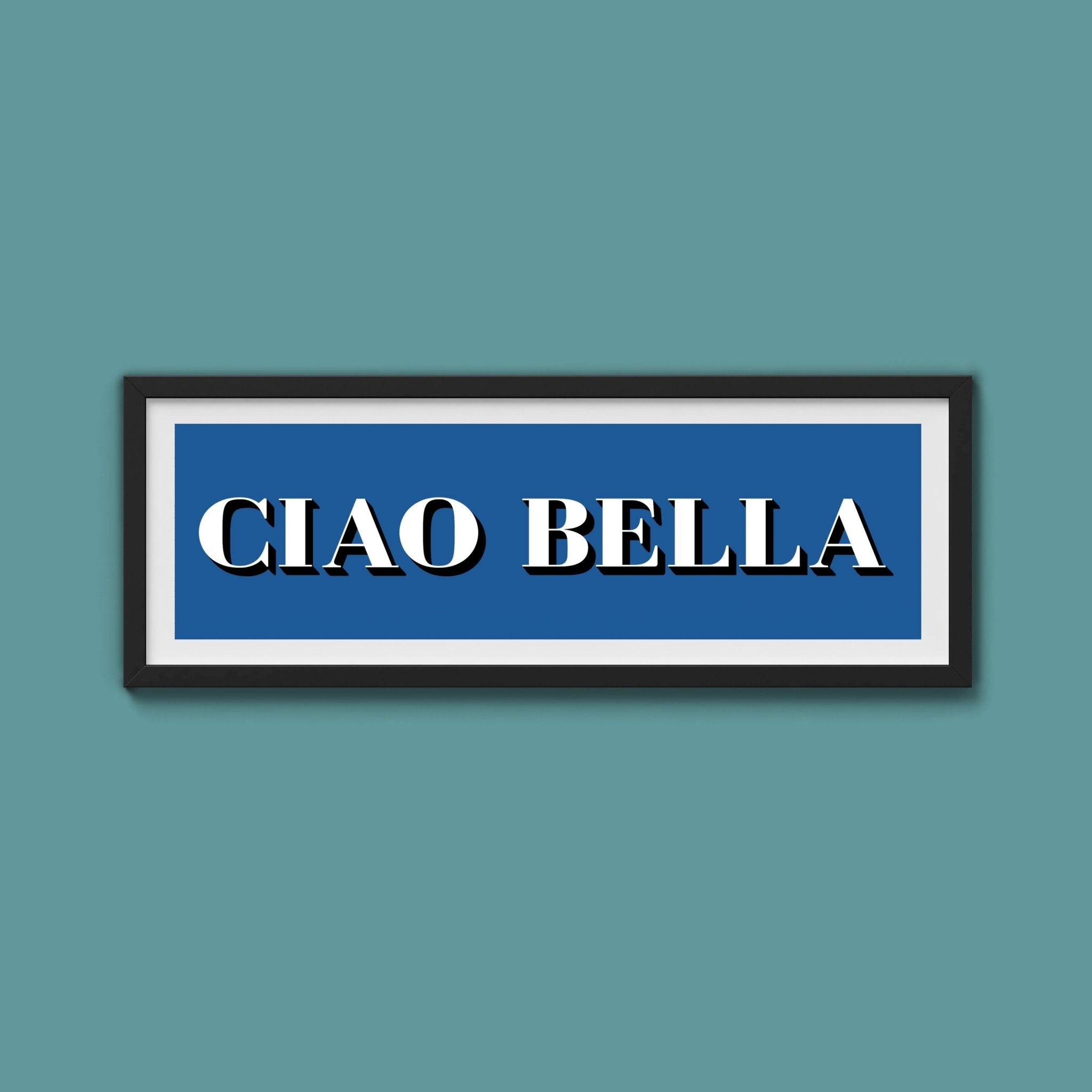 Ciao Bella Print - Above The Door