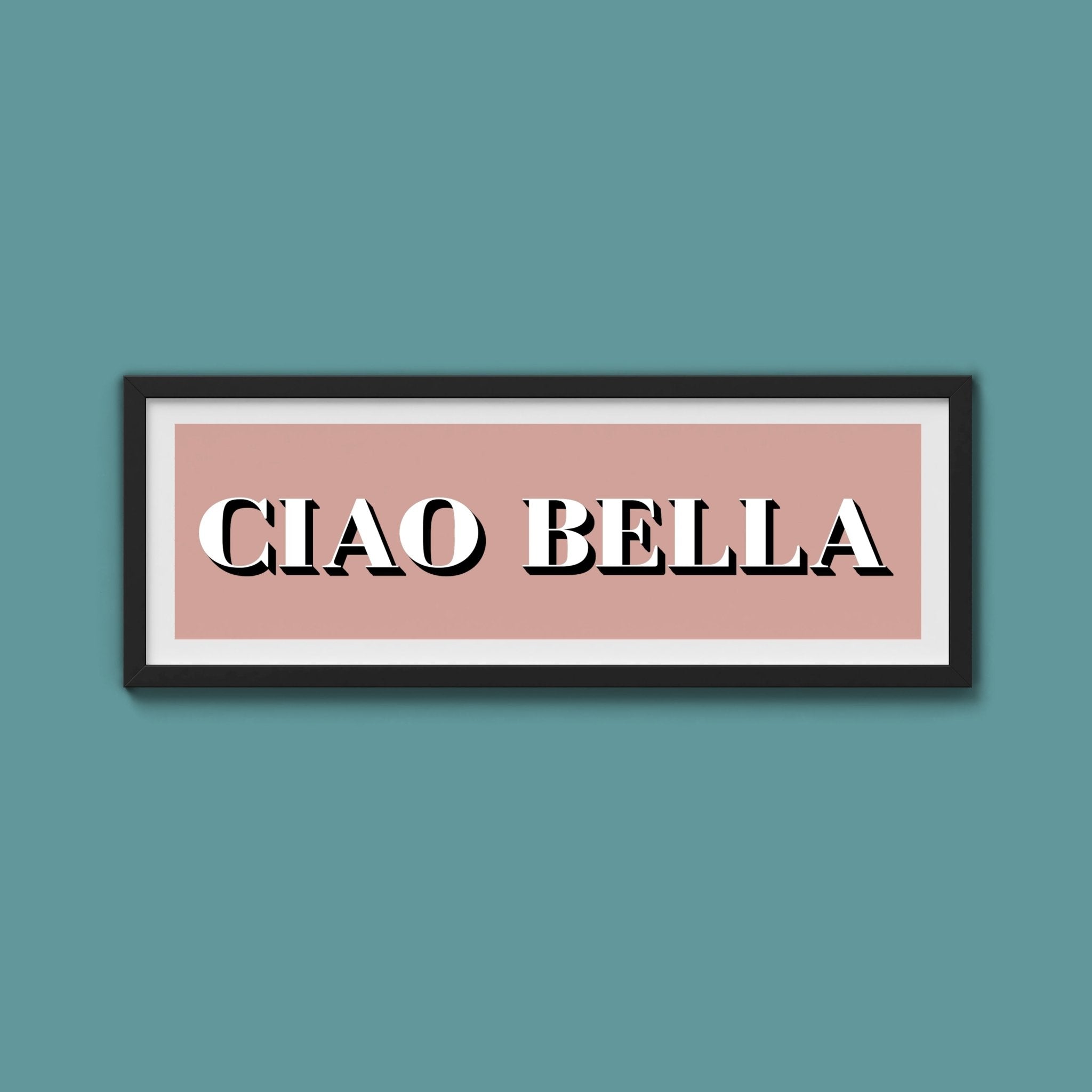 Ciao Bella Print - Above The Door