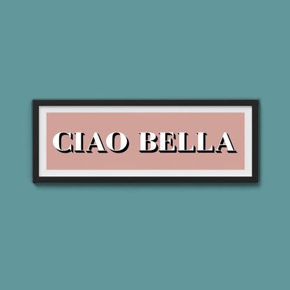 Ciao Bella Print - Above The Door