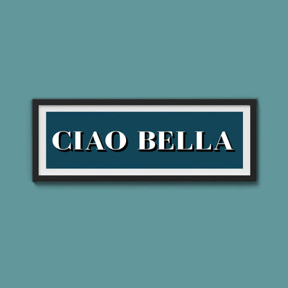 Ciao Bella Print - Above The Door