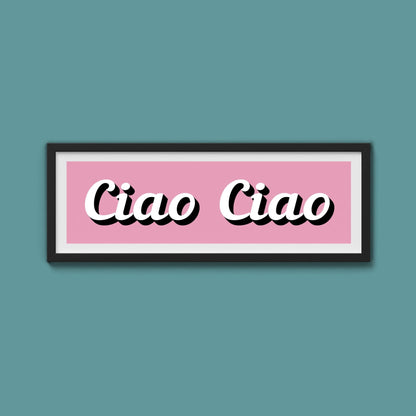 Ciao Ciao Framed Print (New Style) - Above The Door
