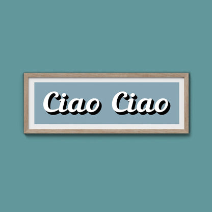 Ciao Ciao Framed Print (New Style) - Above The Door