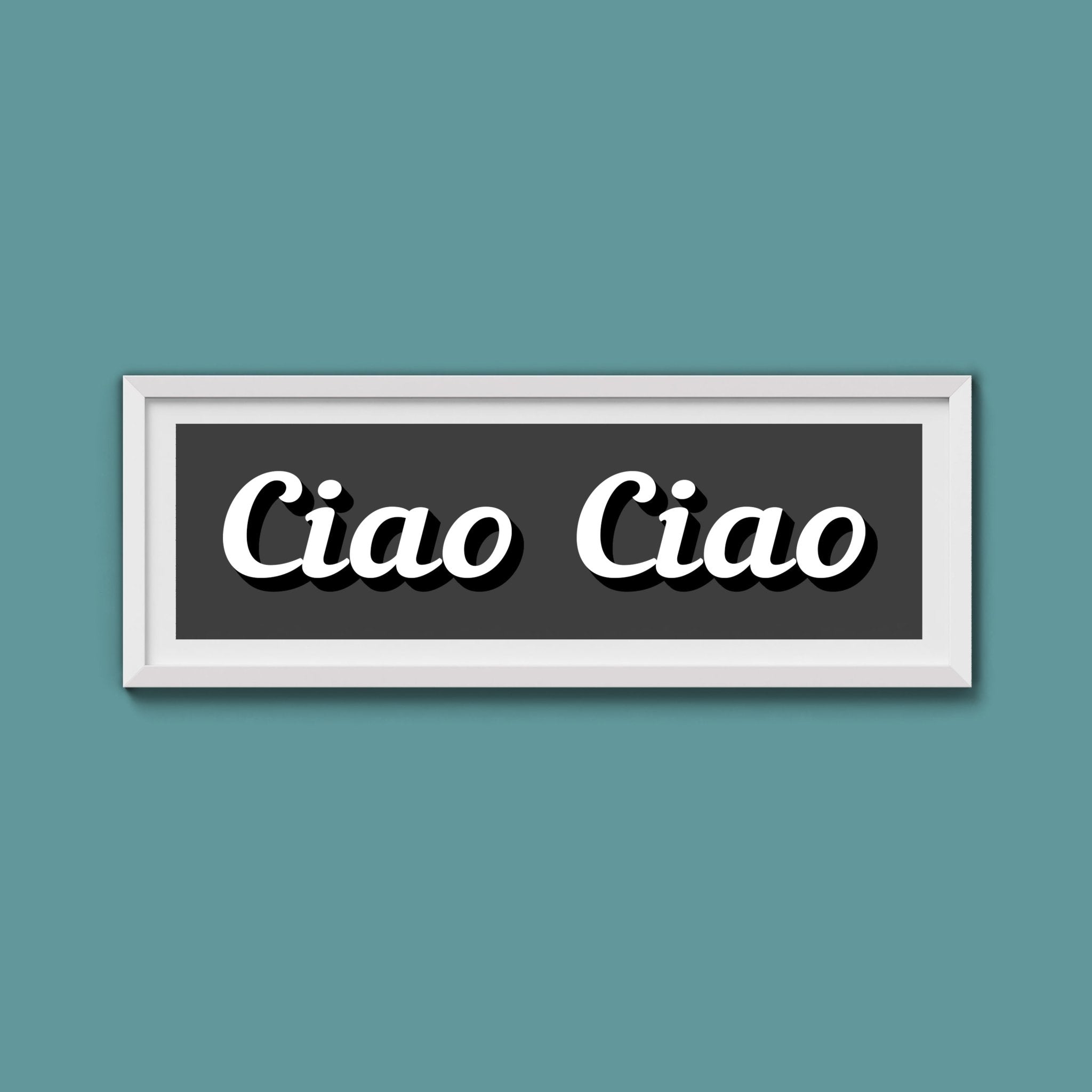 Ciao Ciao Framed Print (New Style) - Above The Door