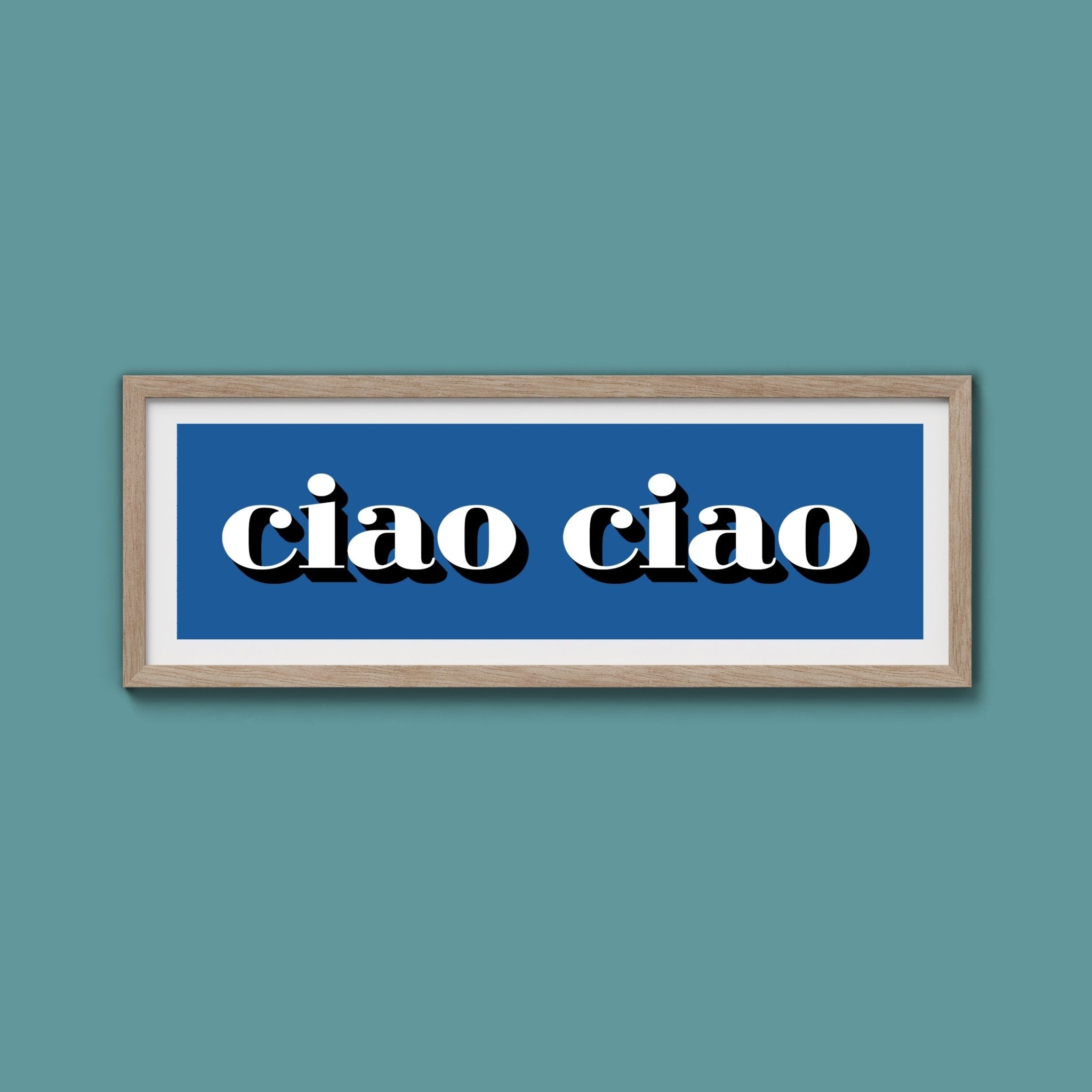 Ciao Ciao Print - Above The Door