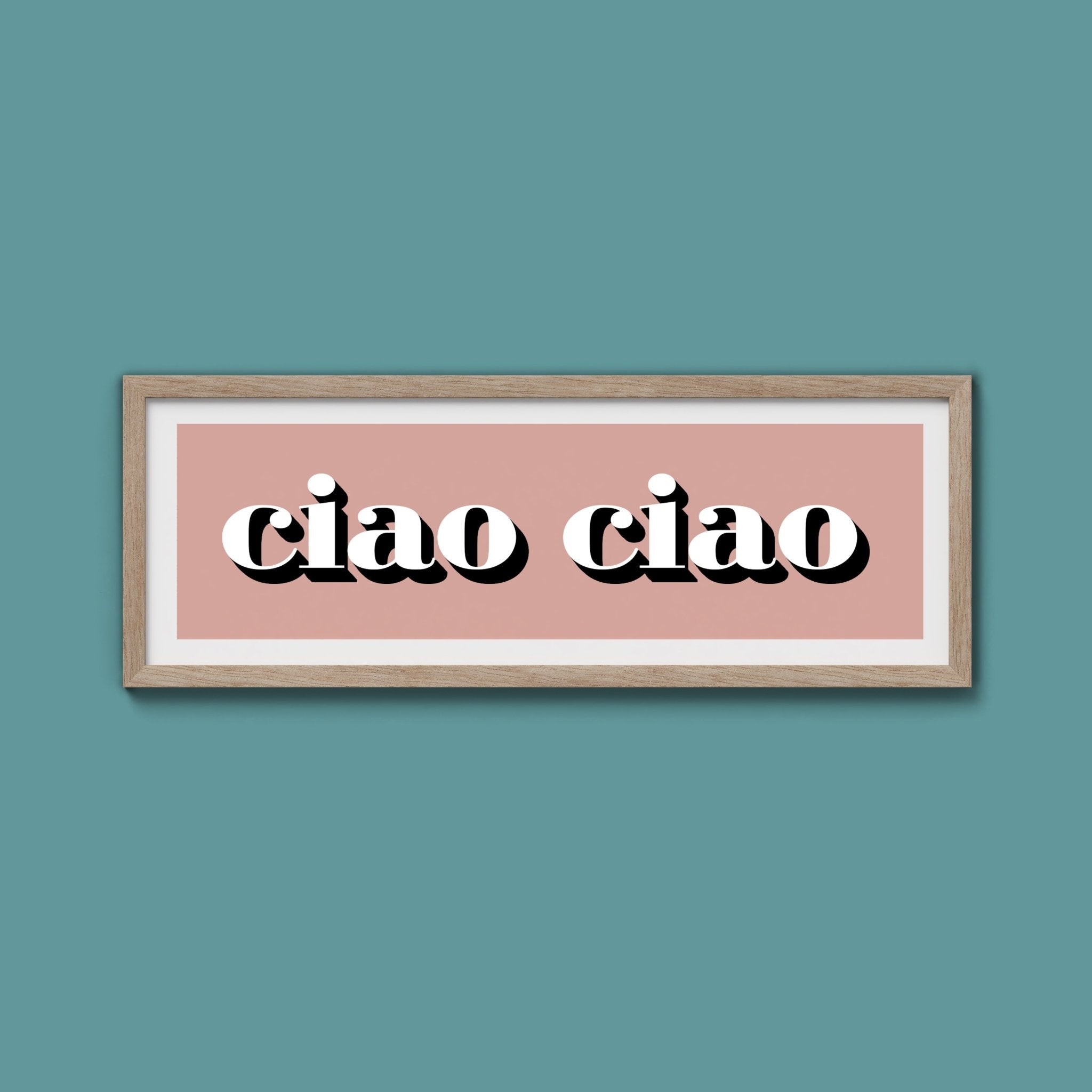Ciao Ciao Print - Above The Door
